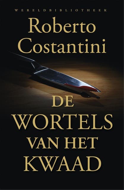 De wortels van het kwaad