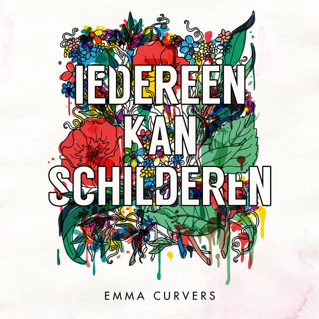 Iedereen kan schilderen – omslag van het luisterboek van Emma Curvers