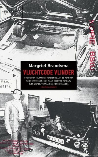 Vuurcode vlinder: hoe de DDR miljarden verdiende aan de verkoop van gevangenen. een verhaal over liefde, verraad en mensenhandel gebaseerd op ware geb – omslag van het luisterboek van Margriet Brandsma
