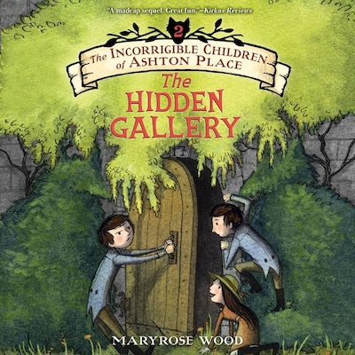 The Incorrigible Children of Ashton Place: Book II