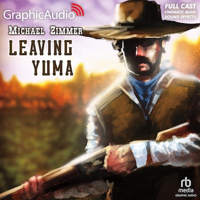 Leaving Yuma [Dramatized Adaptation] – omslag til lydbogen af Michael Zimmer
