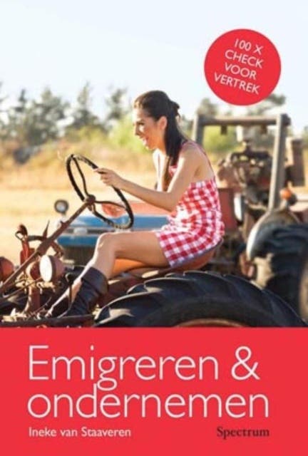 Emigreren & ondernemen: 100 x check voor vertrek