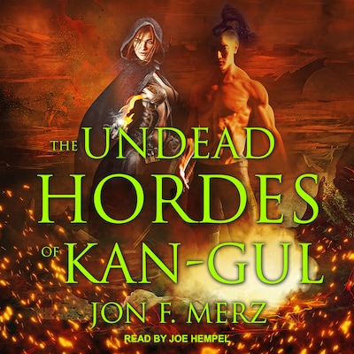 The Undead Hordes of Kan-Gul – omslag til lydbogen af Jon F. Merz