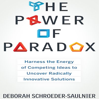 The Power of Paradox – omslag til lydbogen af Deborah Schroeder-Saulnier