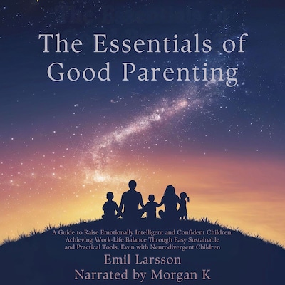 The Essentials of Good Parenting – omslag til lydbogen af Emil Larsson