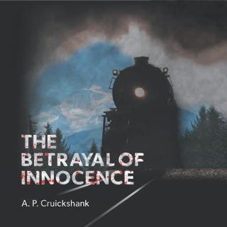 The Betrayal of Innocence – omslag till ljudboken av AP Cruickshank