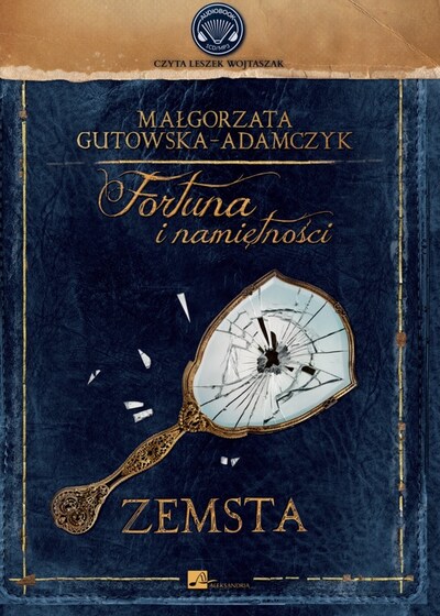 Fortuna i namiętności. Zemsta – okładka audiobooka, autor Małgorzata Gutowska-Adamczyk