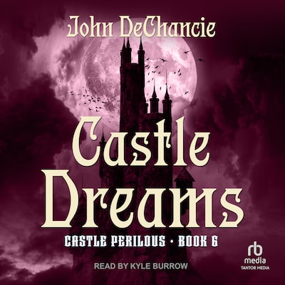 Castle Dreams – omslag til lydbogen af John DeChancie