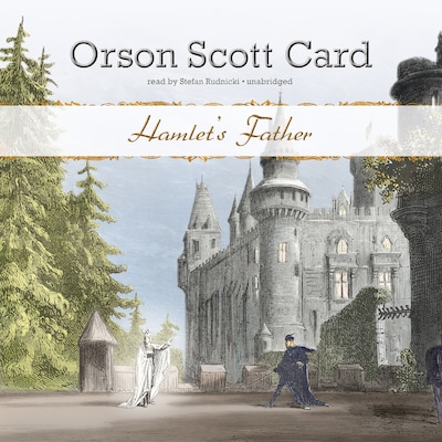 Hamlet’s Father – omslag til lydbogen af Orson Scott Card