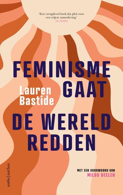 Feminisme gaat de wereld redden – omslag van het luisterboek van Lauren Bastide