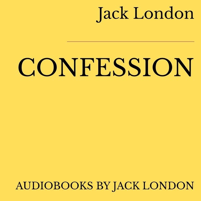 Confession – omslag til lydbogen af Jack London