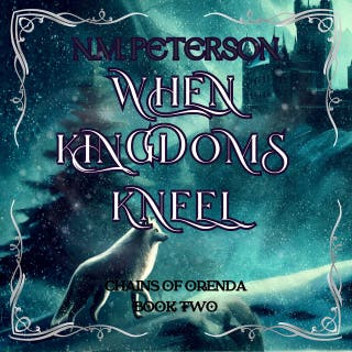 When Kingdoms Kneel: The Wolf Prince and the Forbidden Magic War – omslag till ljudboken av N.M. Peterson