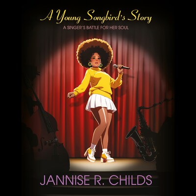 A Young Songbird's Story – omslag van het luisterboek van Jannise R. Childs