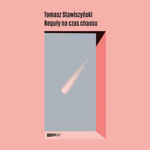 Reguły na czas chaosu – okładka audiobooka, autor Tomasz Stawiszyński