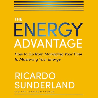The Energy Advantage – omslag til lydbogen af Ricardo Sunderland