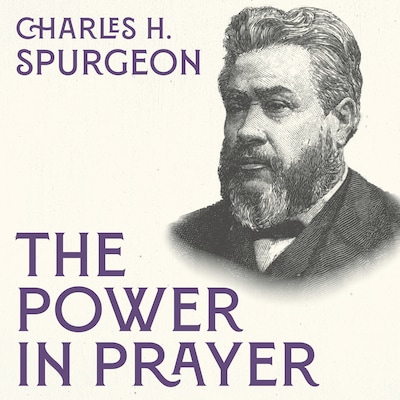 The Power in Prayer – omslag til lydbogen af Charles H. Spurgeon
