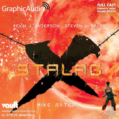 Stalag-X [Dramatized Adaptation] – omslag til lydbogen af Kevin J. Anderson, Steven L. Sears, Mike Ratera