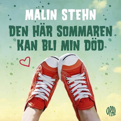 Den här sommaren kan bli min död
