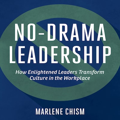 No-Drama Leadership – omslag til lydbogen af Marlene Chism