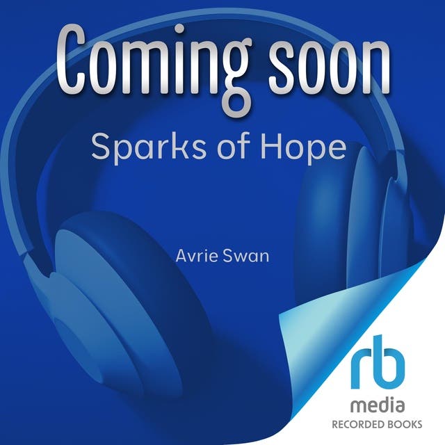 Sparks of Hope – omslag til lydbogen af Avrie Swan