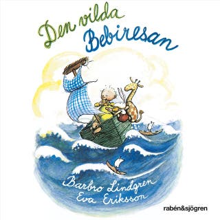 Den vilda bebiresan – omslag till ljudboken av Barbro Lindgren,Eva Eriksson