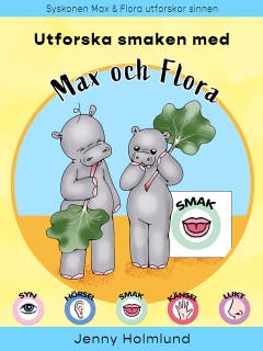 Utforska smaken med Max och Flora – omslag till ljudboken av Jenny Holmlund