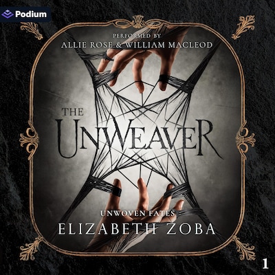 The Unweaver – omslag til lydbogen af Elizabeth Zoba