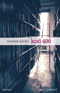 Kod 400 – omslag till ljudboken av Sophie Divry