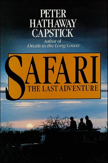 Safari: The Last Adventure – omslag til lydbogen af Peter Hathaway Capstick