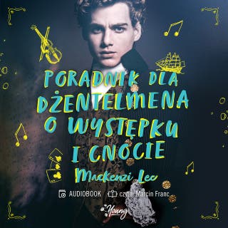 Poradnik dla dżentelmena – okładka audiobooka, autor Mackenzi Lee