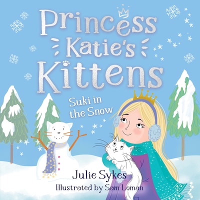 Suki in the Snow (Princess Katie's Kittens 3)