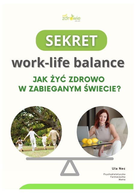 Sekret work-life balance. Jak żyć zdrowo w zabieganym świecie? – okładka audiobooka, autor Urszula Nec