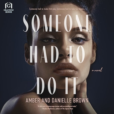 Someone Had to Do It – omslag til lydbogen af Amber Brown, Danielle Brown