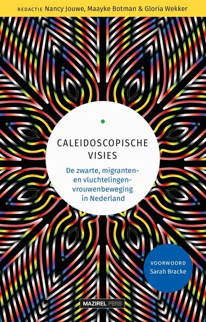 Caleidoscopische visies: De zwarte, migranten- en vluchtelingen vrouwenbeweging in Nederland – omslag van het luisterboek
