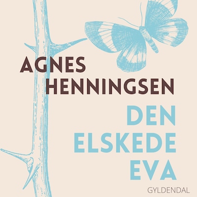 Den elskede Eva – omslag til lydbogen af Agnes H Henningsen