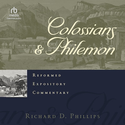 Colossians & Philemon – omslag til lydbogen af Richard D. Phillips