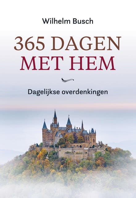 365 dagen met Hem: Dagelijkse overdenkingen – omslag van het luisterboek van Wilhelm Busch