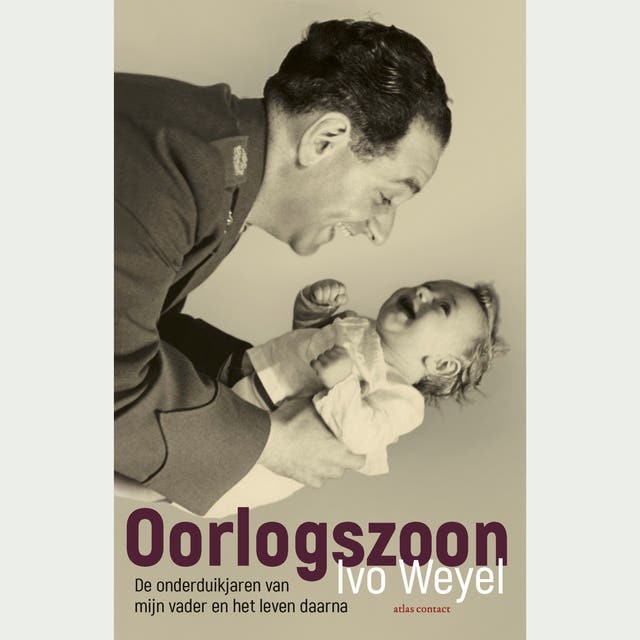 Oorlogszoon: De onderduikjaren van mijn vader en het leven daarna – omslag van het luisterboek van Ivo Weyel