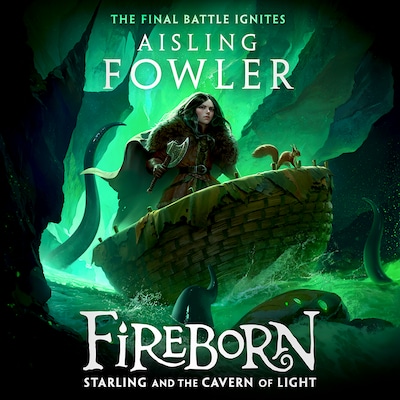 Fireborn: Starling and the Cavern of Light