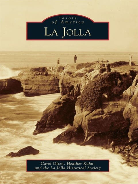 La Jolla – omslag til lydbogen af Carol Olten, Heather Kuhn, La Jolla Historical Society