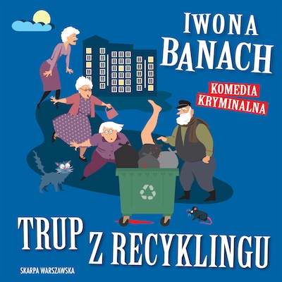 Trup z recyklingu – okładka audiobooka, autor Iwona Banach