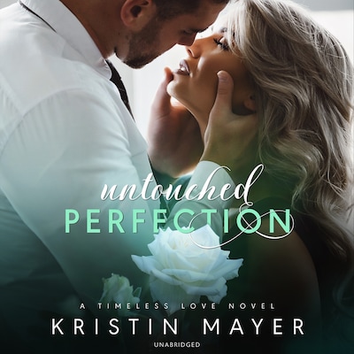 Untouched Perfection – omslag til lydbogen af Kristin Mayer