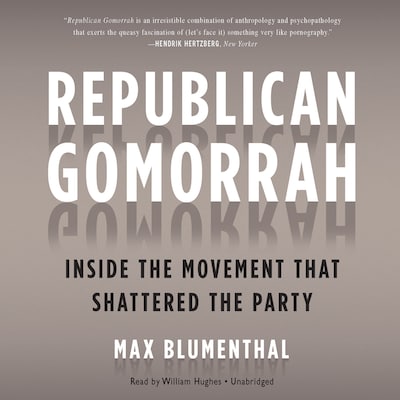 Republican Gomorrah – omslag til lydbogen af Max Blumenthal