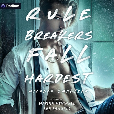 Rule Breakers Fall Hardest – omslag til lydbogen af Micalea Smeltzer