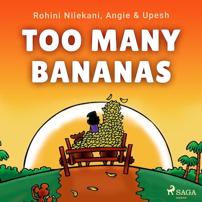 Too Many Bananas – omslag til lydbogen af Rohini Nilekani, Angie & Upesh