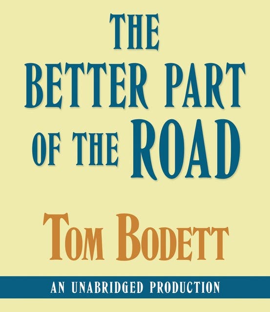 The Better Part of the Road – omslag til lydbogen af Tom Bodett