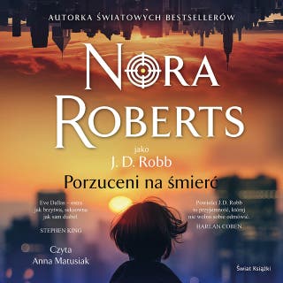 Porzuceni na śmierć – okładka audiobooka, autor Nora Roberts