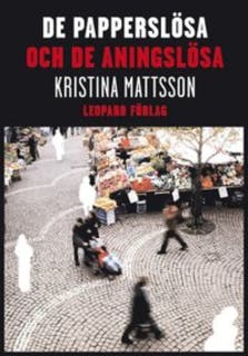 De papperslösa och de aningslösa – omslag till ljudboken av Kristina Mattsson