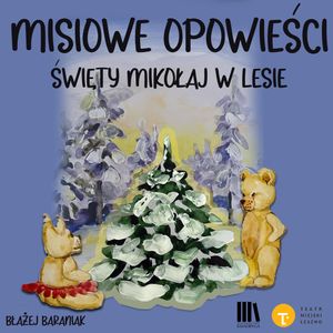 Misiowe opowieści cz. 4: Mikołaj w lesie – okładka audiobooka, autor Błażej Baraniak
