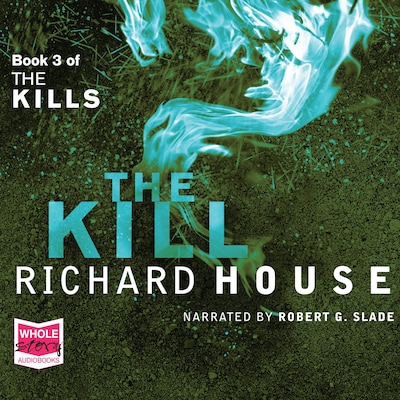 The Kills: The Kill – omslag til lydbogen af Richard House